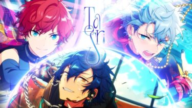 あんさんぶるスターズ！！ ナイスドリームユニット『TearS』メンバー紹介ムービー